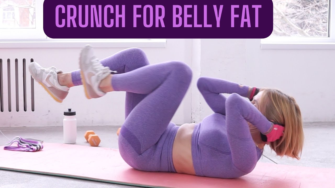 Crunch for belly fat YouTube