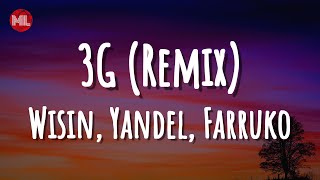 Wisin, Yandel, Farruko - 3G (Remix) (Letra) ft. Jon Z, Don Chezina, Chencho Corleone, Myke Towers