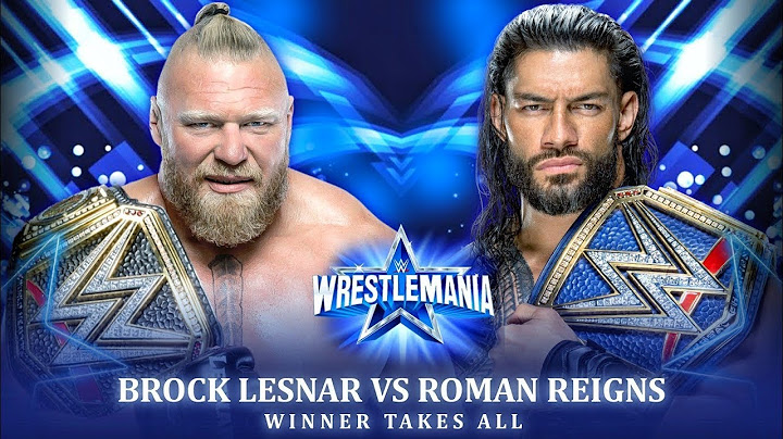 Brock lesnar vs roman reigns wrestlemania 2022