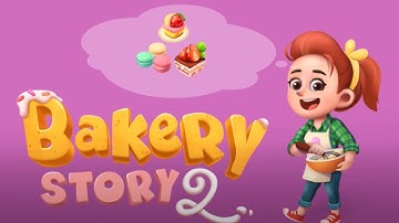 Bakery Story 2 (Gameplay Android)