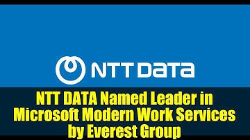 NTT DATA Named Leader in Microsoft Modern Work Services by Everest Group