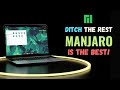 Why i ditched everything for manjaro linux 7 reasons you should too 2024