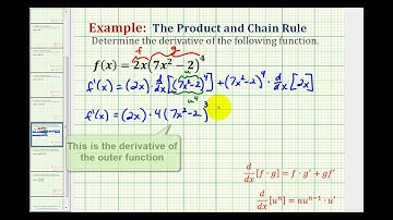 Ex 1:  Determine a Derivative Using the Chain Rule and Product Rule