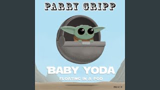 Baby Yoda (Floating in a Pod)