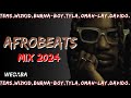 Afrobeats Mix 2024 | Dj Webaba