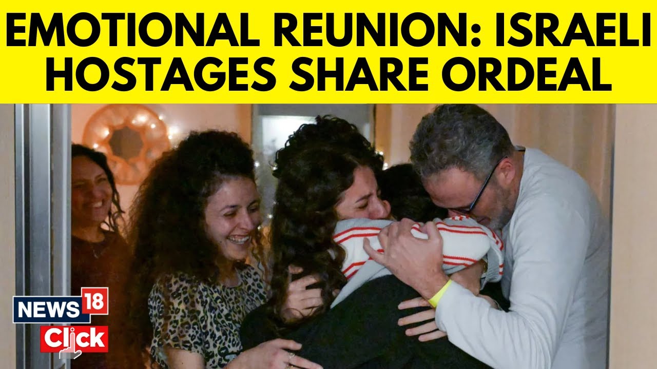 Gaza Ceasefire Deal | Emotional Reunions As Israeli Hostages See Their Families | IDF | N18G