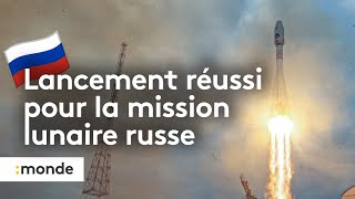 Lancement re?ussi pour la mission lunaire russe