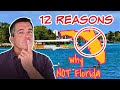 Top 12 reasons NOT to move to Florida | told by a 20 year resident