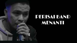 PERISAI BAND | MENANTI | Official Lirik Video