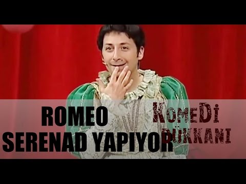 Komedi Dükkanı 83.Bölüm - Romeo Serenad Yapıyor