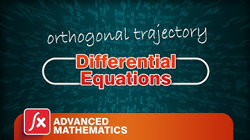 Differential Equations |Orthogonal Trajectory| Lecture 13