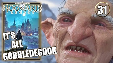 Hogwarts Legacy - It’s All Gobbledegook - Gameplay Walkthrough Part 31