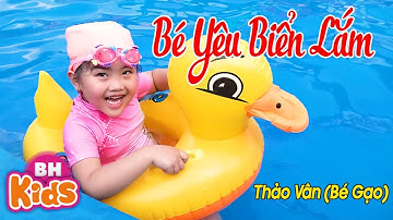 Bé Yêu Biển Lắm ♫ Thảo Vân (Bé Gạo) ♫ Nhạc Thiếu Nhi Vui Nhộn [MV 4K]