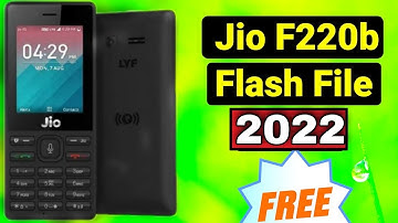jio f220b flash file 2022 ! jio f220b hang on logo ! jio f220b restart problem ! jio f220b latest