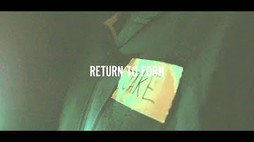 Return To Form - Video Teaser