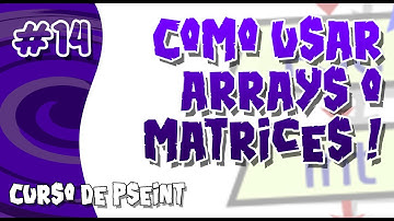 [#14] Curso de Pseint — Matrices / Arreglos Multidimensionales