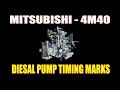 MITSUBISHI 4M40 -  DIESAL PUMP TIMING MARKS