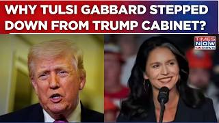 Donald Trump's 'Loyalist' Tulsi Gabbard Steps Down As DNI Due To THIS 'Shocking' Reason | WATCH