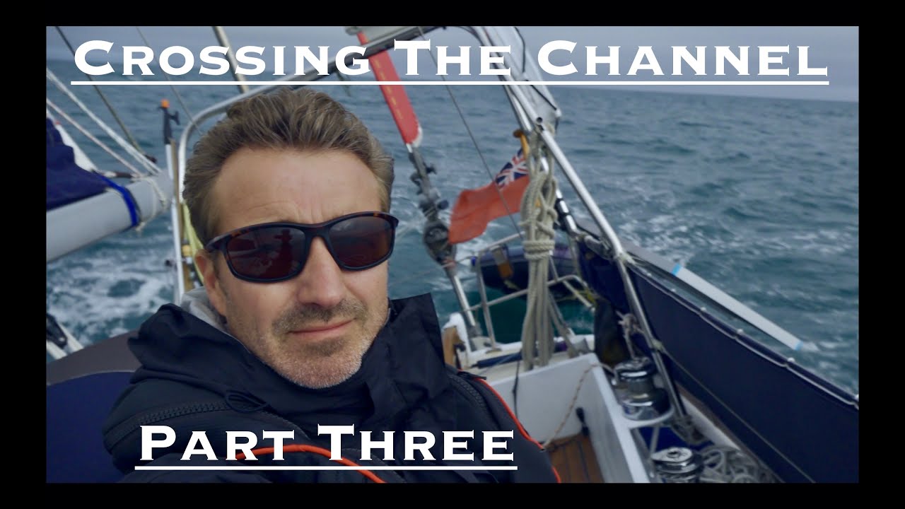 The End of my Channel Crossing, Starting a NEW Season in 2023, Sailing Rebecca Ep17