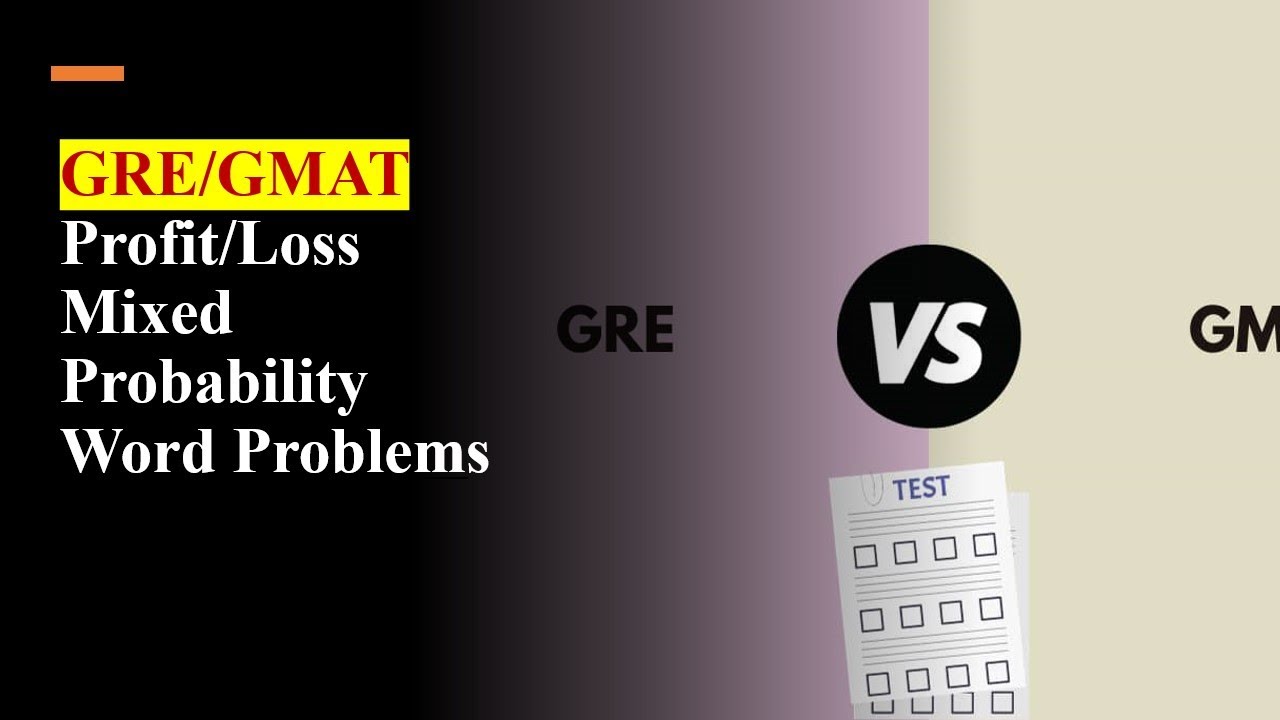 GRE/GMAT Battle Profit/Loss, Probability, Mixed Problems and easy ...