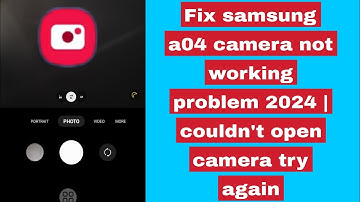 Fix samsung a04 camera not working problem 2024 | couldn