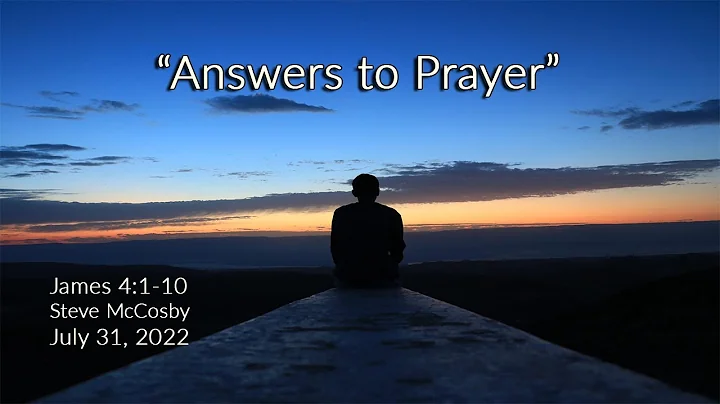 James 4: 1-10  "Answers to Prayer"  Gehman Mennoni...