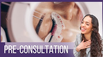 Pre-consultation before applying eyelash extensions? Is it important? What should I ask?