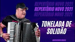 Tonelada de Solidão - TARCÍSIO DO ACORDEON - REPERTÓRIO FINAL DE ANO 2021