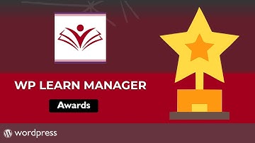 Award System in WP Learn Manager - Best WordPress LMS plugin for Free