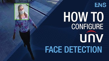 How to Configure UNV Face Detection | Web Browser & NVR Tutorials - Uniview
