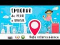 EMIGRAR de PERÚ a BRASIL: La ruta MÁS LARGA DEL MUNDO | MaiiFernandez