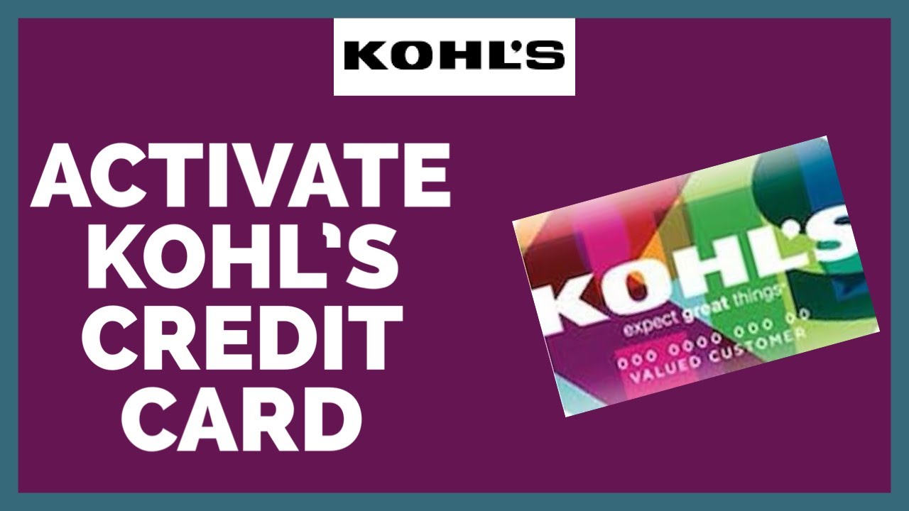 How To Activate Kohl's Credit Card Online 2022? 