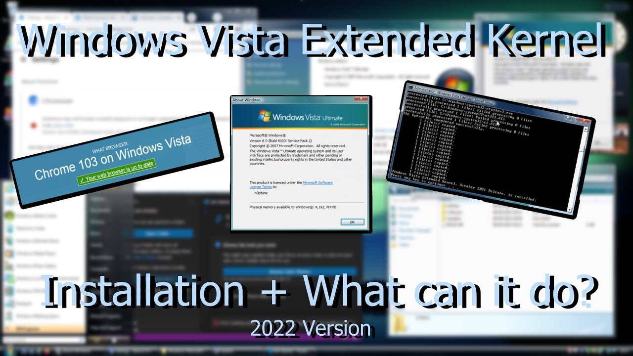 Windows Vista Extended Kernel Installation + What can it run? 2022