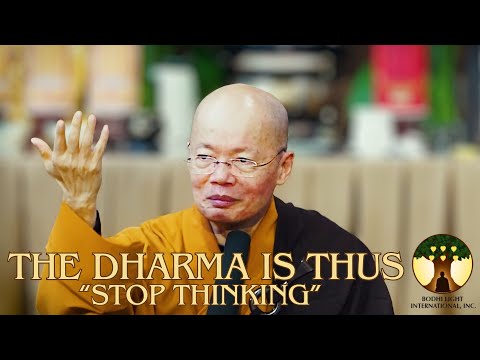The Dharma Is Thus Stop Thinking Dharma Glimpse