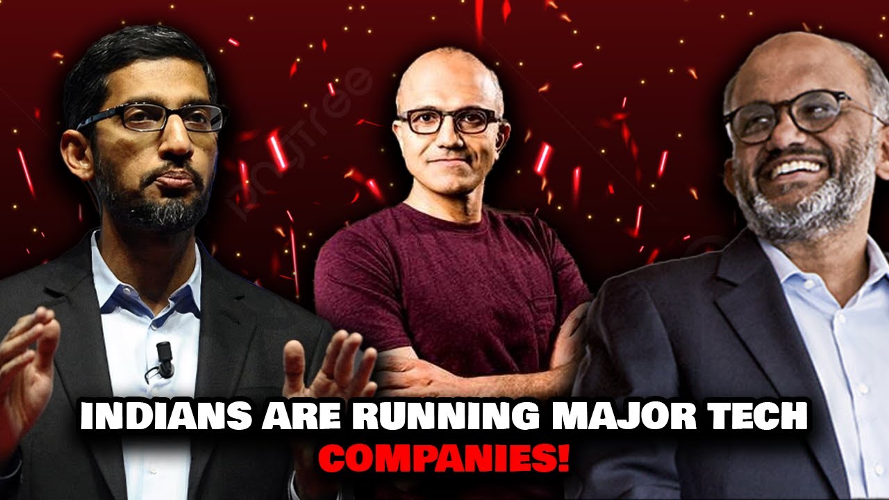 Indian Tech Members Indians at the Helm: Leading Major Tech Companies Worldwide! - YouTube