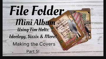 File Folder Mini Album tutorial Part 5!