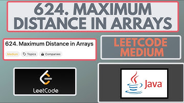 Leetcode | 624. Maximum Distance in Arrays | Medium | Java