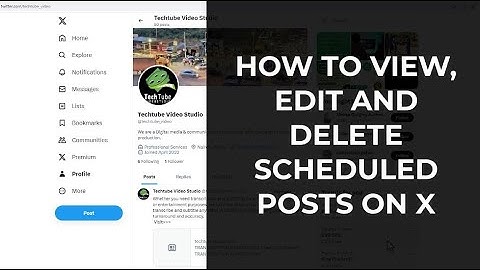 How to View, Edit And or Delete Scheduled Posts on X