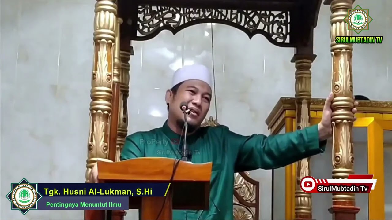 Pentinya Menuntut Ilmu || Tgk Husni Al lukman, S.Hi