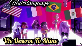 We Deserve To Shine Multi-Language (Dove Self-Esteem Project x Steven Universe)