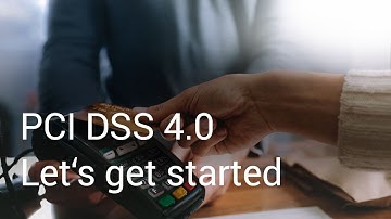 PCI DSS 4.0: Let