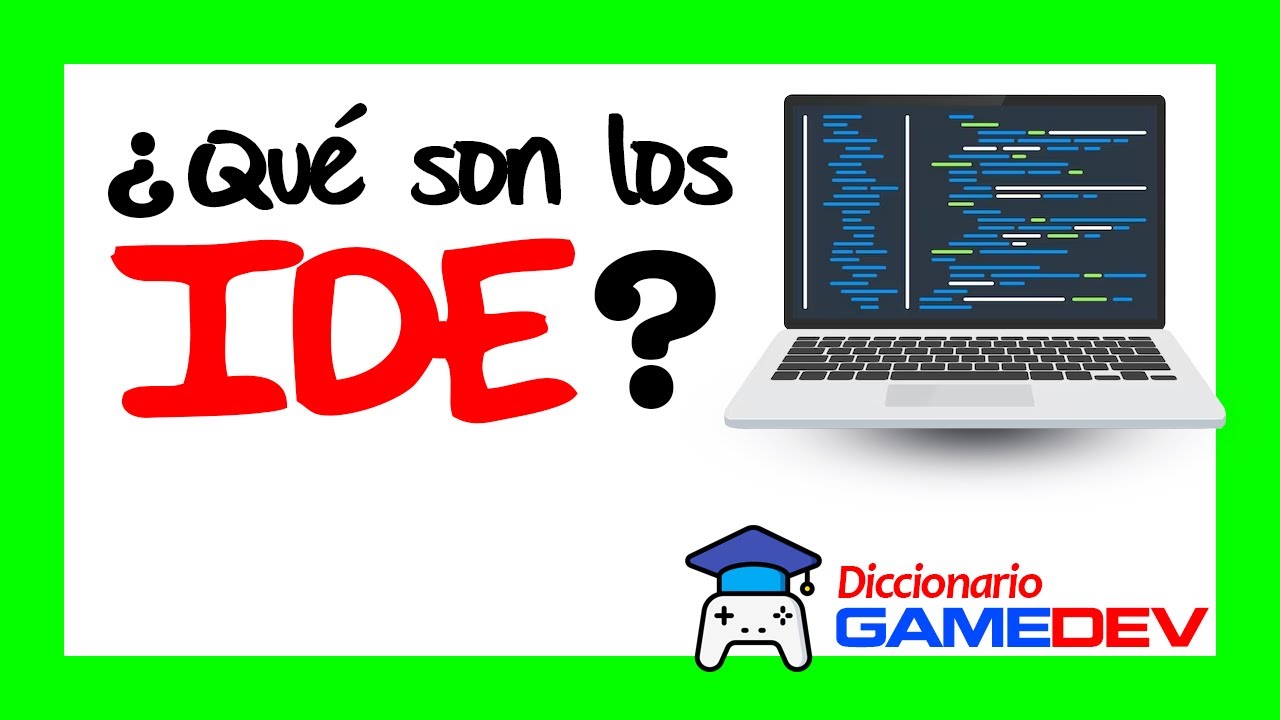 Ide Gane ¿Qué es el IDE o Game Engine en los videojuegos? - YouTube
