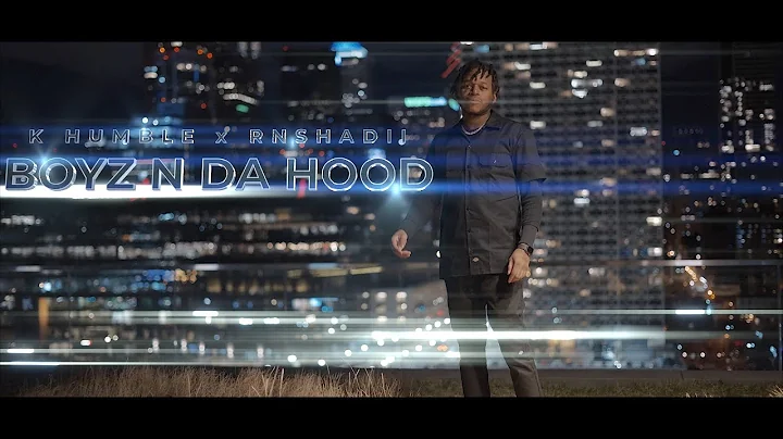 K Humble x RNShadii - "Boyz N Da Hood" Official Video (Dir. | @QuanKnox)