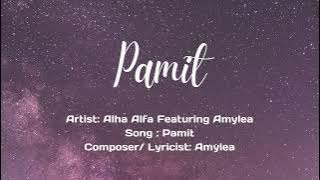 Alha Alfa ft Amylea -  Pamit Lirik