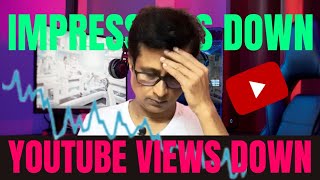 YouTube Views Down Problem | YouTube Impression Down Problem | YouTube Impression Nahi Bhej Raha Hai