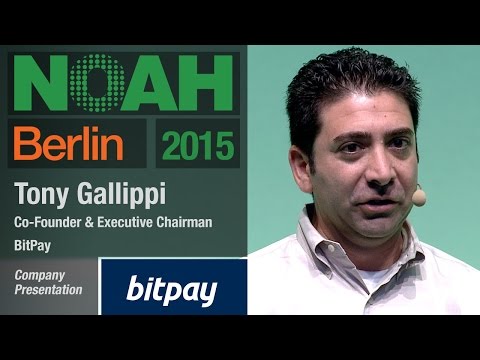 Tony Gallippi, BitPay- NOAH15 Berlin