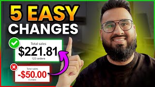From -$50 to +$200 in Dropshipping Profits Daily! (5 Easy Changes)