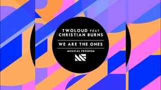 Twoloud feat. Christian Burns - We Are The Ones (Extended Mix)