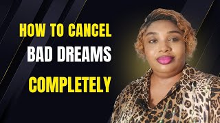 How to cancel bad dreams