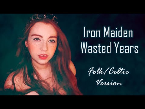 Wasted Years (Iron Maiden - Folk/Celtic Version) - Aline Happ